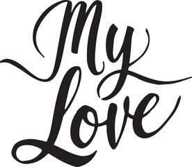 My love art typography silhouette vector illustration