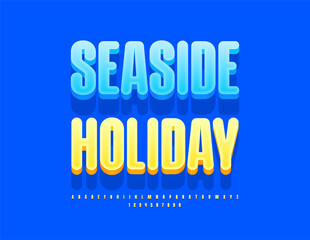 Vector touristic flyer Seaside Holiday. Sunny Yellow Font. Elegant 3D Alphabet Letters and Numbers.