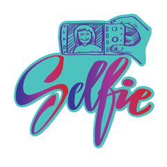 Selfie on smartphone. Hand drawn vector lettering. Vector illustration.