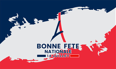 Bonne Fete Nationale (Happy National Day in French) . Bastille Day holiday in France. for typography poster, banner, party invitation, greeting card, flyer. 