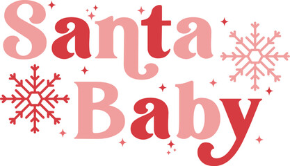Santa baby T-shirt, Funny Christmas, Commercial Use, Holiday T-shirt, Retro Shirt, December, Christmas Sayings Quotes, Winter Shirt, Cut Files Cricut, Silhouette