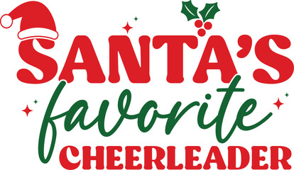 Santa's favorite cheerleader T-shirt, Funny Christmas, Commercial Use, Holiday T-shirt, Retro Shirt, December, Christmas Sayings Quotes, Winter Shirt, Cut Files Cricut, Silhouette