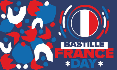 France Bastille Day. National happy holiday, celebrated annual in July 14. French flag. France independence and freedom. Patriotic elements. Festive and parade design. Vector poster illustration