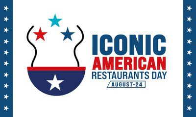 Happy  Iconic American Restaurants Day,holidays month of august,
 Holiday concept. background, banner, placard, card, and poster design template vector illustration.
