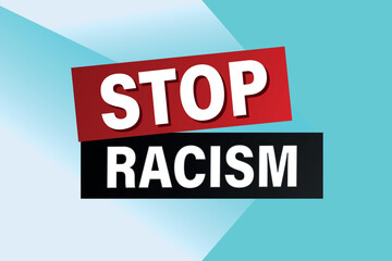 stop racism poster banner graphic design icon logo sign symbol social media website coupon

