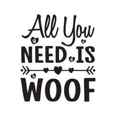 Obraz premium Dog quote on white background. Lettering style doggie calligraphy. flat Pet Lettering Vector silhouette Illustration. Hand Drawn Inspirational Lettering for Poster, Banner, Greeting Card, T-Shirt.