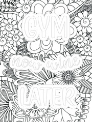 Gym Quotes Flower Coloring Page Beautiful black and white illustration for adult coloring book