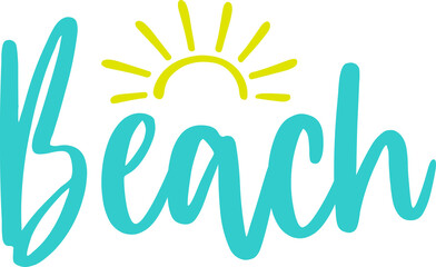 Beach typography clip art design on plain white transparent isolated background for card, shirt, hoodie, sweatshirt, apparel, tag, mug, icon, poster or badge