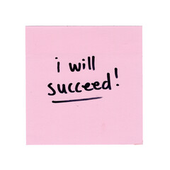 sticky note with motivational inspiration quote saying i will succeed, on transparent background