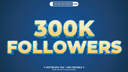 300k followers editable 3d vector text effect for social media followers celebration