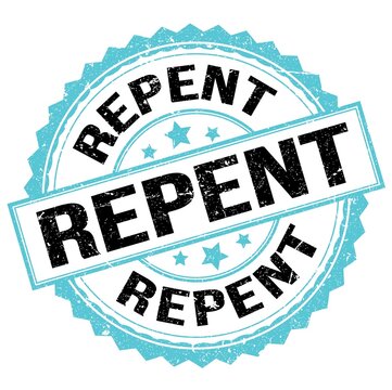REPENT text on blue-black round stamp sign