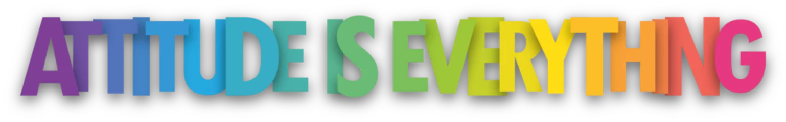 Fotobehang Positive Typography ATTITUDE IS EVERYTHING colorful typography banner on transparent background  © Web Buttons Inc