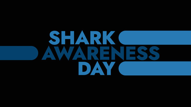 Shark Awareness Day colorful text typography on white or black background banner illustration great for wishing and celebrating Shark Awareness Day in july