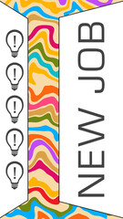 New Job Colorful Waves Lines Text Brown White Vertical 