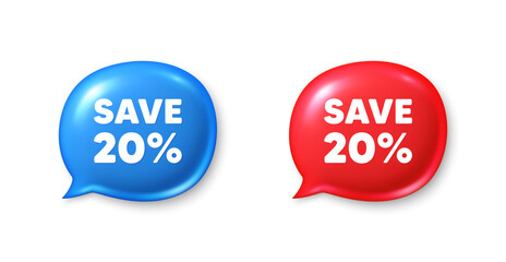 Save 20 percent off tag. Chat speech bubble 3d icons. Sale Discount offer price sign. Special offer symbol. Discount chat offer. Speech bubble banners set. Text box balloon. Vector