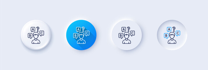 Quiz test line icon. Neumorphic, Blue gradient, 3d pin buttons. Select answer sign. Business interview symbol. Line icons. Neumorphic buttons with outline signs. Vector