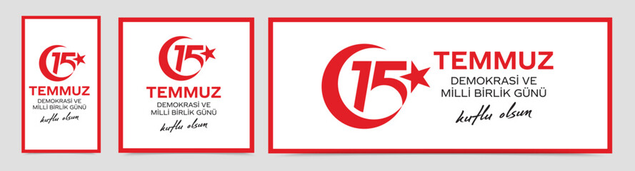 15 Temmuz Demokrasi ve Milli Birlik Gunu. Translation from Turkish: The Democracy and National Unity Day of Turkey, veterans and martyrs of 15 July. Vector Turkey Istanbul illustration.

