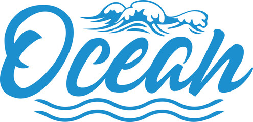 Ocean typography clip art design on plain white transparent isolated background for card, shirt, hoodie, sweatshirt, apparel, tag, mug, icon, poster or badge