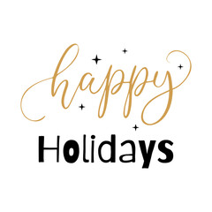 Inscription Happy Holidays calligraphic text for decoration and design of holiday and congratulations, isolated on white background.