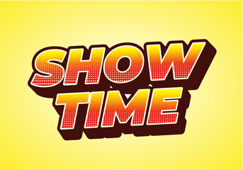 Show time. Text effect in 3D style with good colors