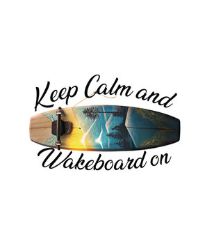 Wakeboard Lover: Keep Calm and Wakeboard On Design