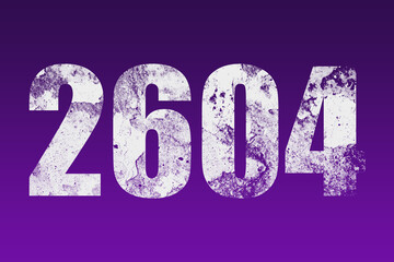 flat white grunge number of 2604 on purple background.	