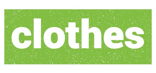 clothes text written on green stamp sign.