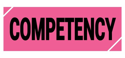 COMPETENCY text on pink-black grungy stamp sign.