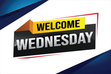 welcome wednesday word text concept icon logo sign symbol vector note 3d style for use landing page, template, ui, web, mobile app, poster, banner, flyer, backdrop, gift card, coupon

