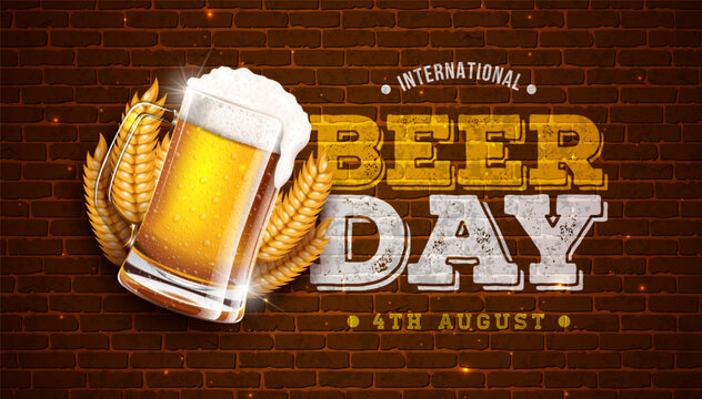 International Beer Day Design with Freshly Tapped Beer in the Mug and Barley Ears on Brick Wall Background. August 4 Vector Cheers Celebration Holiday Illustration with Typography Letter for Banner