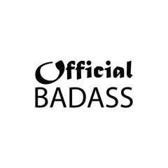 official badass black letter quote