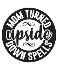 Mother's Day Svg, Mother's Day SVG Cut File, Mother's Day Svg Bundle, Mother's Day T Shirt, mom life svg, Mother's Day, mama svg, Mommy and Me svg, mum svg, Silhouette, Cut Files for Cricut, Mom Life 