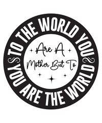 Mother's Day Svg, Mother's Day SVG Cut File, Mother's Day Svg Bundle, Mother's Day T Shirt, mom life svg, Mother's Day, mama svg, Mommy and Me svg, mum svg, Silhouette, Cut Files for Cricut, Mom Life 