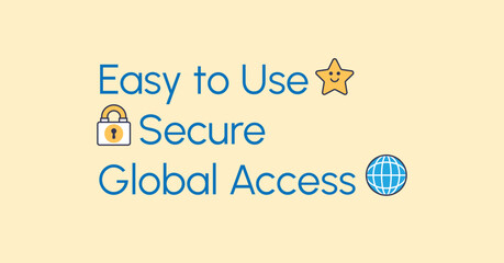 Text with emojis highlighting ease of use, security, and global access. Emoji concept.