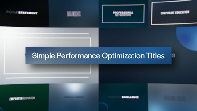 Simple Performance Optimization Titles | 10 Motion Titles with Control Panels