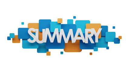 3D render of SUMMARY typography banner on background of colorful squares