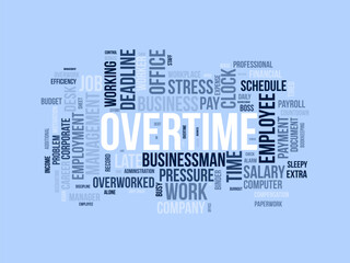 Overtime wordcloud template. Business concept vector background.
