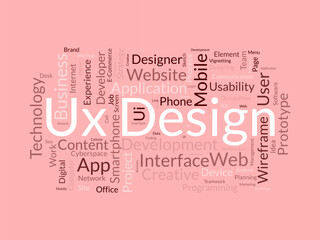 Ux Design wordcloud template. Web Business concept vector background.