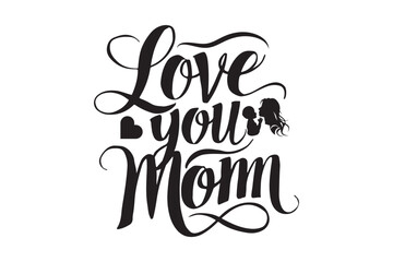 Mothers Day calligraphy typography t-shirt design illustration