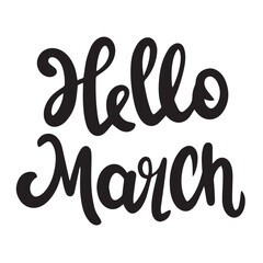 Hello March text lettering. Hand drawn vector art.
