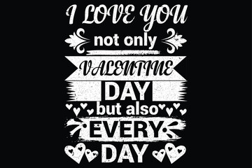 Naklejka premium Valentin Day T Shirt Design