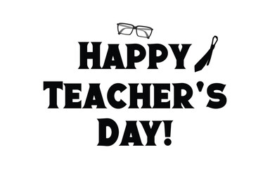 Happy Teachers Day. Lettering poster with text Happy teachers day. One line style. Lettering design for greeting card, logo, stamp or banner. Vector EPS 10