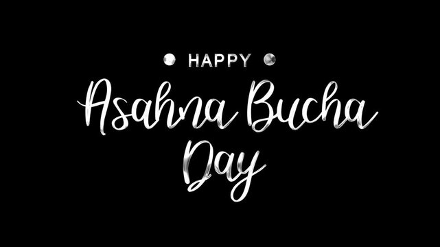 Happy Asahna Bucha Day Text Animation on Silver Color. Great for Happy Asahna Bucha Day Celebrations, for banner, social media feed wallpaper stories.