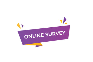 website, only survey, online, button, learn, stay, tuned, level, sign, speech, bubble  banner, modern, symbol, click. 
