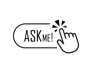 ask me sign on white background