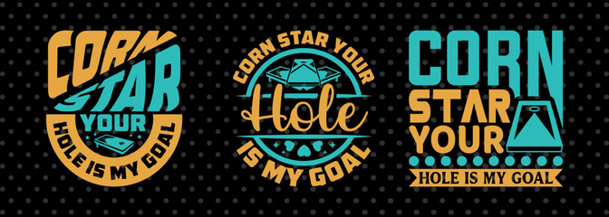 Corn Star Your Hole Is My Goal SVG Cornhole game Tshirt Bundle Cornhole Quote Design, PET 00117