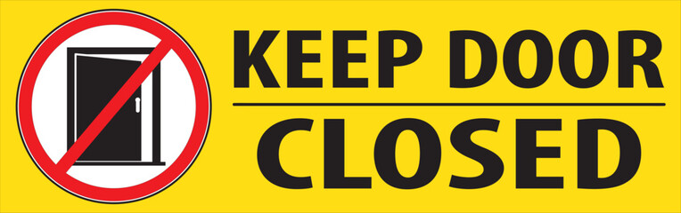 Keep door closed notice sign vector.eps