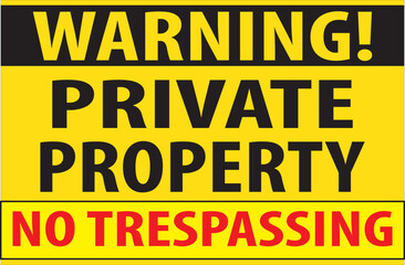 Fototapeta premium Private property no trespassing sign vector.eps