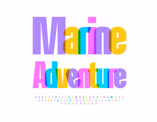 Vector bright advertisement Marine Adventure. Trendy Colorful Font. Decorative Alphabet Letters and Numbers set.