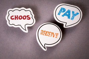 Choos Pay Receive. Shopping Online Concept. Three speech bubbles with text on a gray background